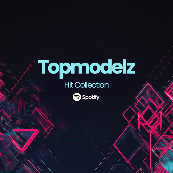 Michael Avenue: Spotify Playlist: Topmodelz – Hit Collection